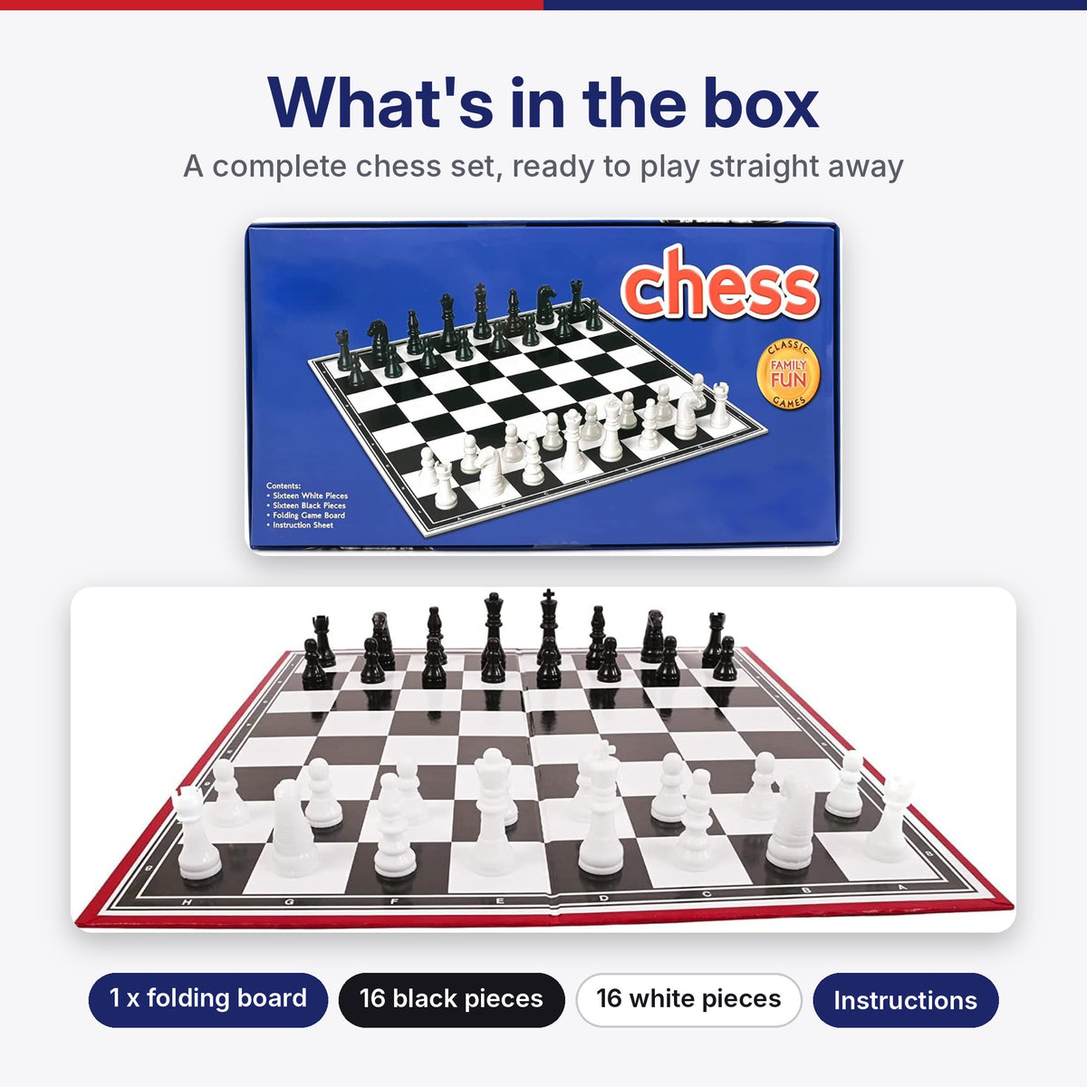 What's in the box: folding chess board, 16 black and 16 white chess pieces and instructions